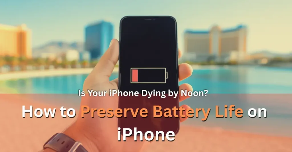 Preserve Battery Life on iPhone